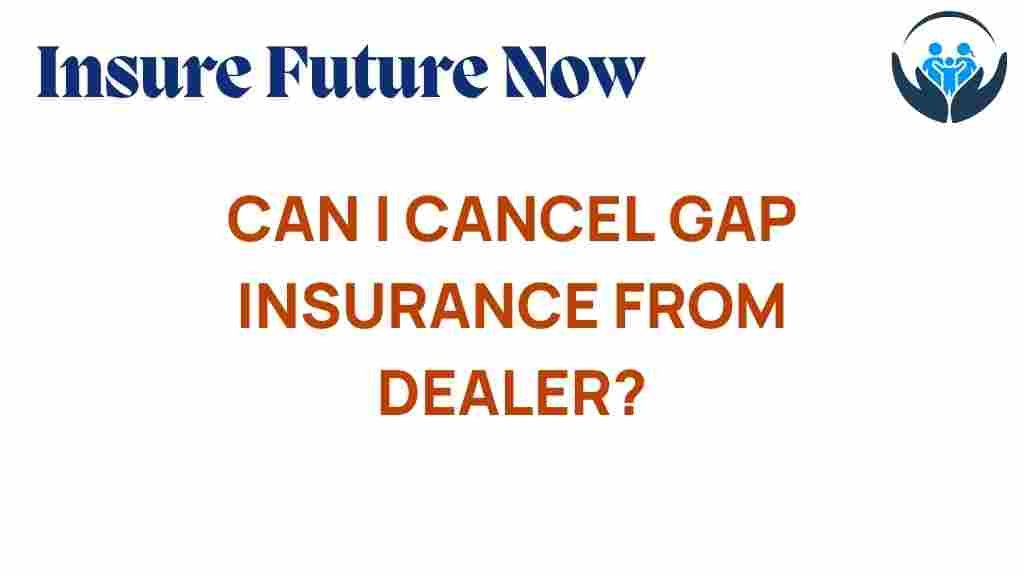 Cancelling Gap Insurance To Get Your Money Back